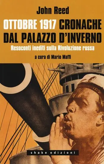Ottobre 1917. Cronache dal Palazzo d‘Inverno Solo Oggi