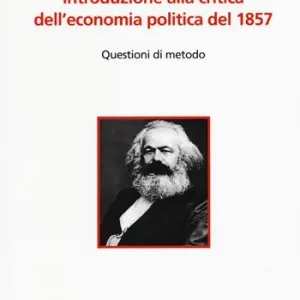 Introduzione alla critica dell‘economia politica Subito Disponibile