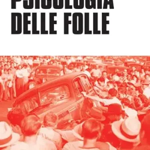 Professionale Psicologia delle folle