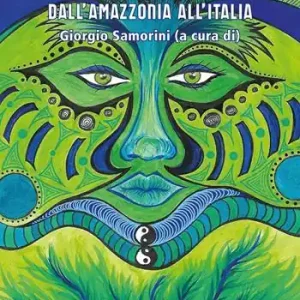 Offerta Speciale Ayahuasca. Dall‘Amazzonia all‘Italia