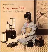 Giappone ‘800. Un‘arte colorata la fotografia. Ediz. illustrata Offerta Limitata