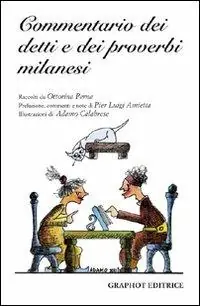 Occasione Imperdibile Commentario dei detti e proverbi milanesi