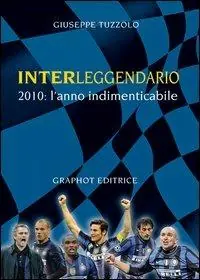 Vendita Finale Interleggendario. 2010, l‘anno indimenticabile