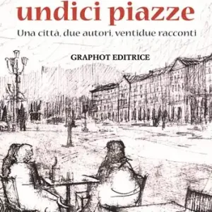 Letti a undici piazze. Una città, due autori, ventidue racconti Consegna Rapida