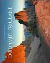 Occasione Dolomiti friulane. Le voci del silenzio. Ediz. multilingue