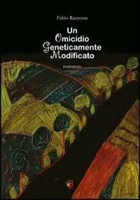 Un omicidio geneticamente modificato Compra Oggi Stesso