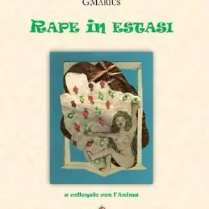Saldi Rape in estasi. A colloquio con l‘anima