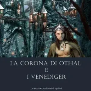 La corona di Othal e i Venediger Ordina Subito