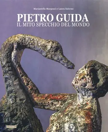 Pietro Guida. Il mito specchio del mondo Ultima Occasione
