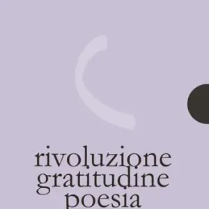 A Buon Prezzo Rivoluzione gratitudine poesia