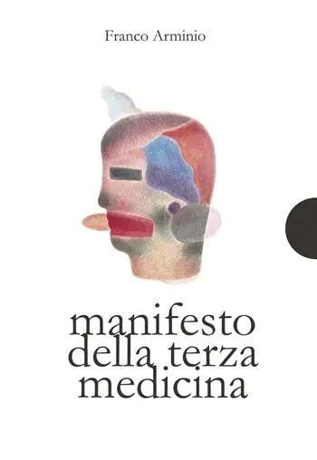 Manifesto della terza medicina Bestseller