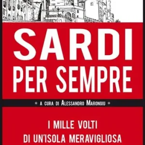 Vendita Finale Sardi per sempre. I mille volti di un‘isola meravigliosa