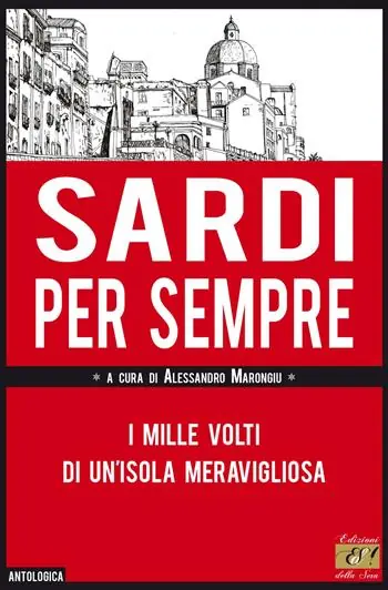 Vendita Finale Sardi per sempre. I mille volti di un‘isola meravigliosa