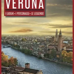 Prezzo Di Fabbrica Guida segreta di Verona. I luoghi. I personaggi. Le leggende