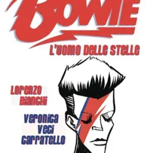 Prezzo Scontato David Bowie. L‘uomo delle stelle