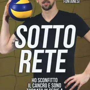Sotto rete. Ho sconfitto il cancro e sono tornato in serie A A Buon Prezzo