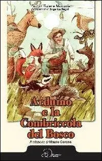 Arduino e la combriccola del bosco Occasione