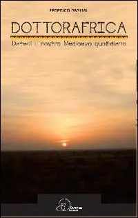 Di Tendenza Dottoafrica. Dateci il nosto Medioevo quotidiano