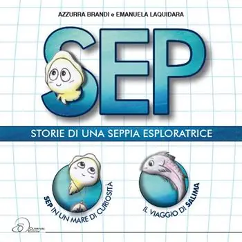Sep. Storie di una seppia esloratrice Prezzo Ridotto