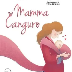 Mamma canguro. Ediz. a colori Promozione Esclusiva