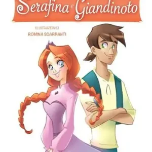 Più Venduto Serafina e Giandinoto. Ediz. a colori