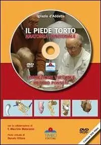Soddisfatti O Rimborsati Il piede torto anatomia funzionale. Correzione virtuale. Metodo Ponseti. Con DVD