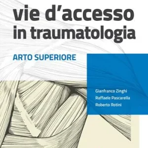 Offerta Atlante di anatomia chirurgica. Vie d‘accesso in traumatologia. Arto superiore