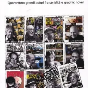 Maestri del fumetto. Quarantuno grandi autori fra serialità e graphic novel Miglior Prezzo