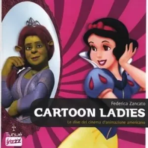 Cartoon ladies. Le dive del cinema d‘animazione americano Ultime Pezzi