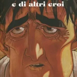Di altre storie e di altri eroi Ordina Subito