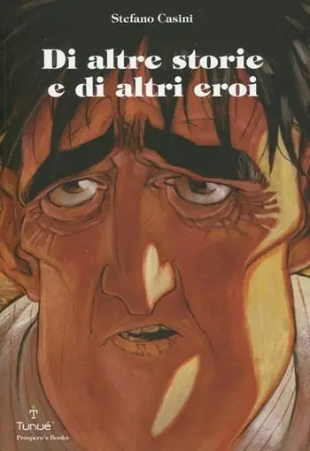 Di altre storie e di altri eroi Ordina Subito