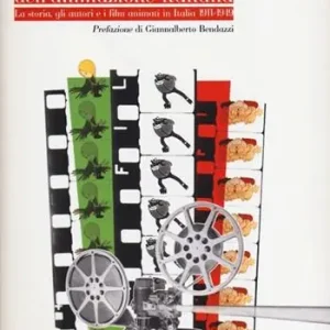 Le origini dell‘animazione italiana. La storia, gli autori e i film animati in Italia 1911-1949 Offerta Speciale