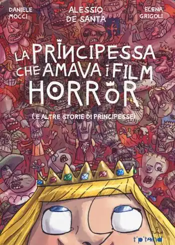 La principessa che amava i film horror (e altre storie di principesse) Offerta Del Giorno