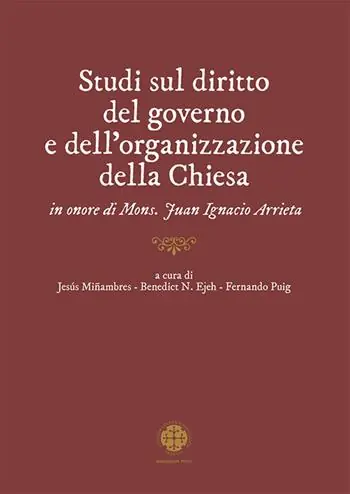 Offerta Lampo Studi sul diritto del governo e dell‘organizzazione della Chiesa in onore di mons. Juan Ignacio Arrieta