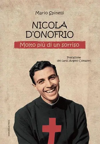 Nicola D‘Onofrio. Molto più di un sorriso Novità