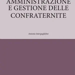 Amministrazione e gestione delle confraternite Soddisfatti O Rimborsati