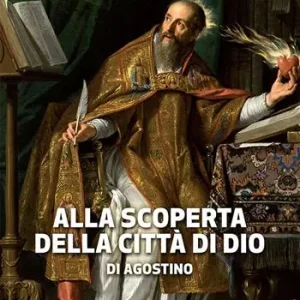 Professionale Alla scoperta della Città di Dio di Agostino