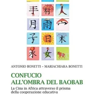 Di Tendenza Confucio all‘ombra del baobab. La Cina in Africa attraverso il prisma della cooperazione educativa