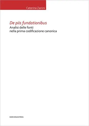 Reso Gratuito De piis fundationibus. Analisi delle fonti nella prima codificazione canonica