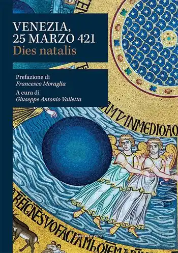 Venezia, 25 marzo 421. Dies natalis Miglior Prezzo