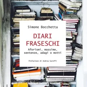 Prezzo Conveniente Diari fraseschi. Aforismi, massime, sentenze, adagi o motti