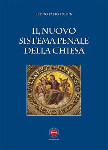 Ultima Occasione Il nuovo sistema penale della Chiesa