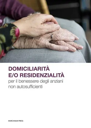 Prezzo Di Fabbrica Domiciliarità e/o residenzialità per il benessere degli anziani non autosufficienti