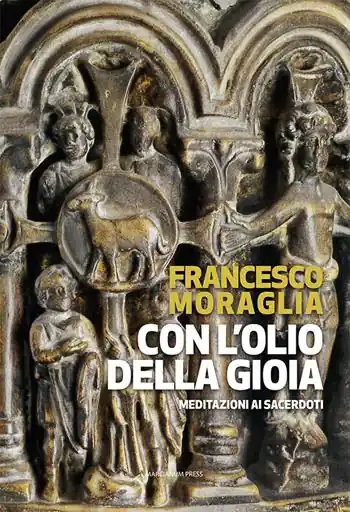 Pagamento Sicuro Con l‘olio della gioia. Meditazioni ai sacerdoti