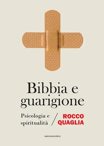 Ultima Occasione Bibbia e guarigione. Psicologia e spiritualità