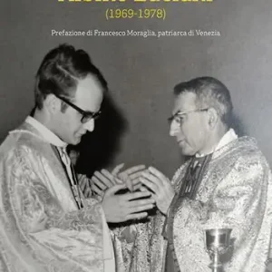Dieci anni con Albino Luciani (1969-1978) Novità