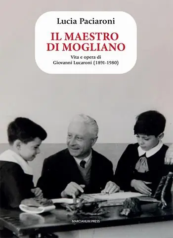 Di Tendenza Il maestro di Mogliano. Vita e opera di Giovanni Lucaroni (1891-1980)