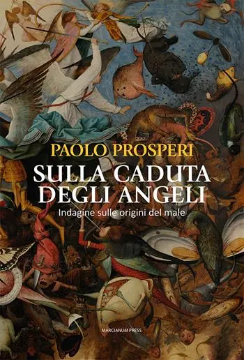 Sulla caduta degli angeli. Indagine sulle origini del male Quantità Limitata