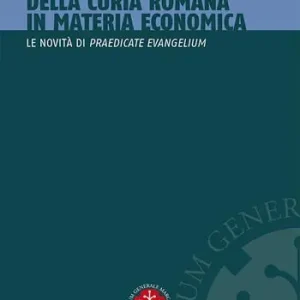 Esclusivo La riforma della curia romana in materia economica. Le novità di «Praedicate Evangelium»