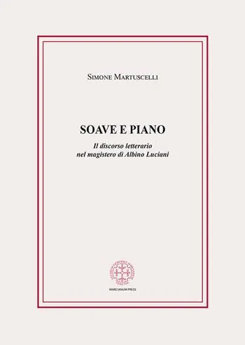 Offerta Del Giorno Soave e piano. Il discorso letterario nel magistero di Albino Luciani